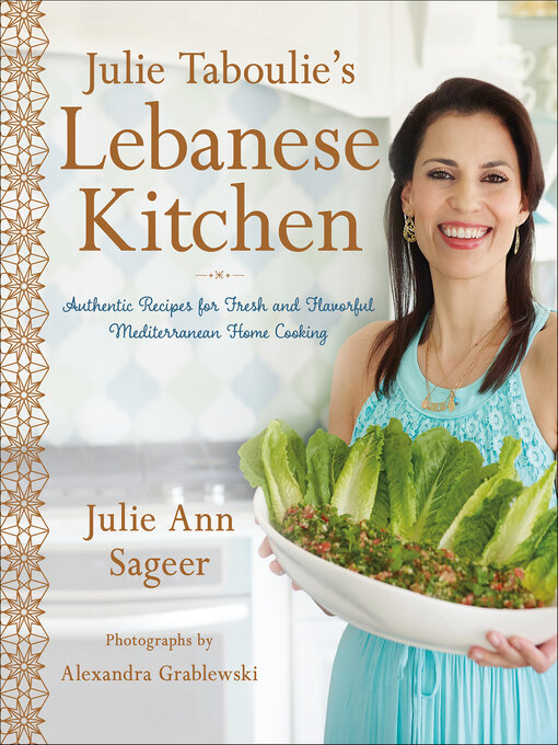 Title details for Julie Taboulie's Lebanese Kitchen by Julie Ann Sageer - Available